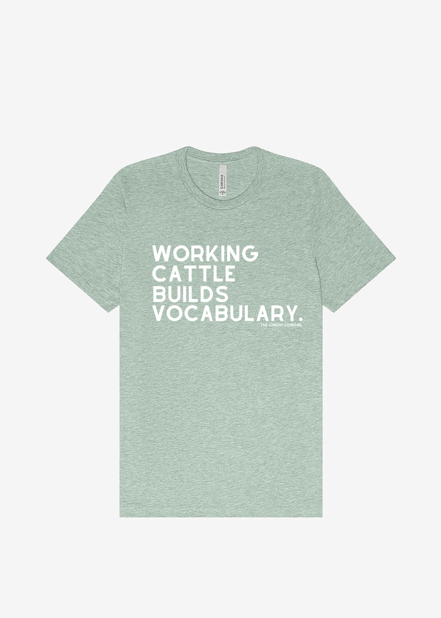 Working Cattle Builds Vocabulary Short Sleeve Graphic Tee Short Sleeve Graphic Tee The Cinchy Cowgirl Dusty Blue Small