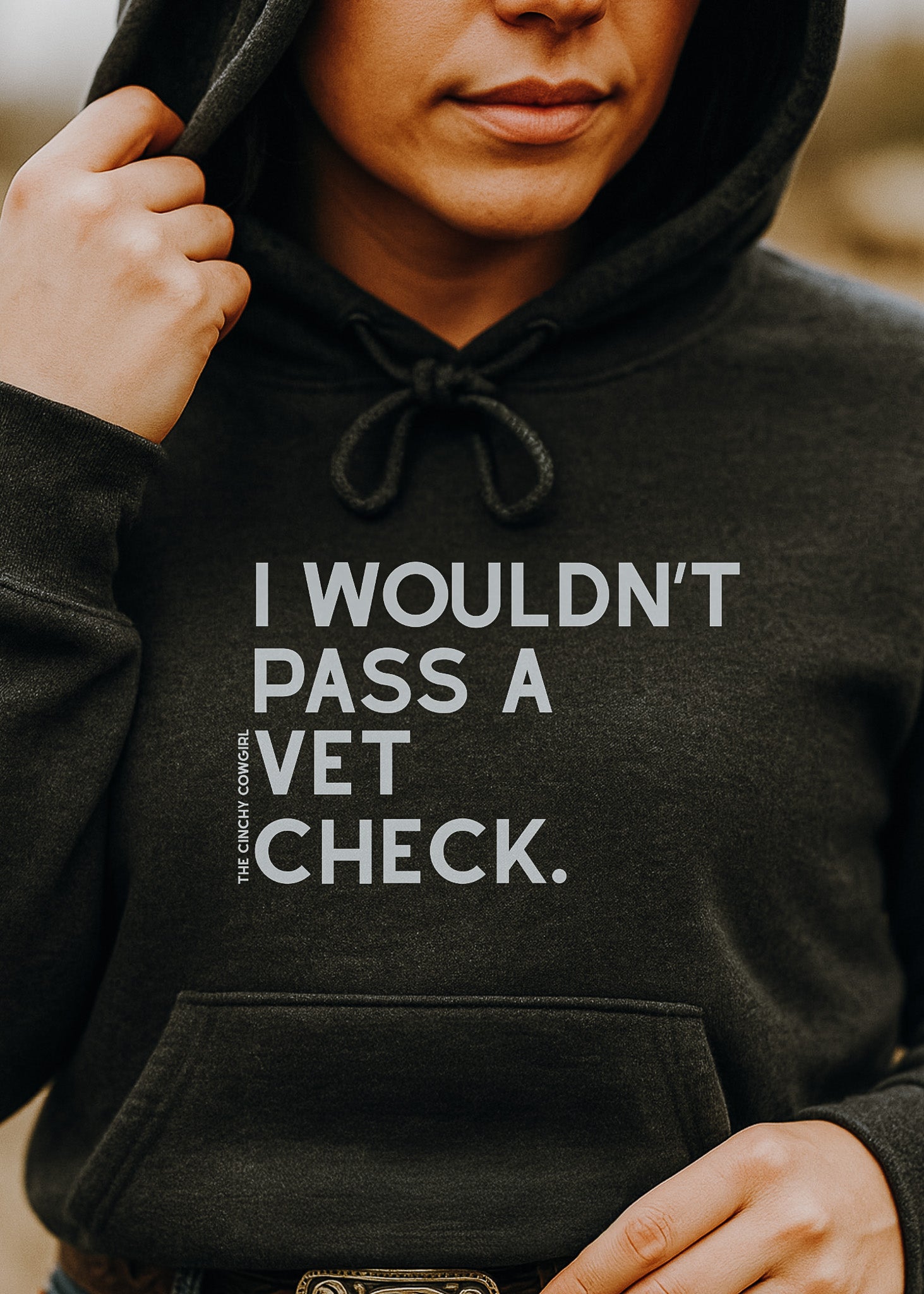 I Wouldn't Pass A Vet Check Hoodie Hoodie The Cinchy Cowgirl - Print