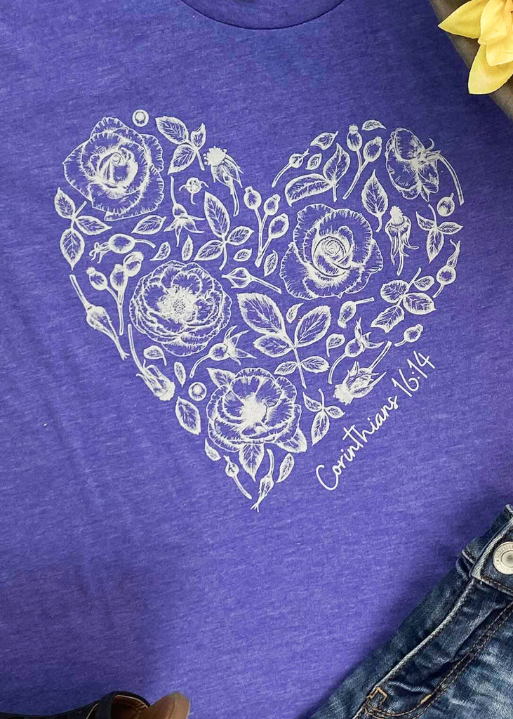 Corinthians 16:14 Rose Heart Lapis Short Sleeve Graphic Tee tcc graphic tee The Cinchy Cowgirl   