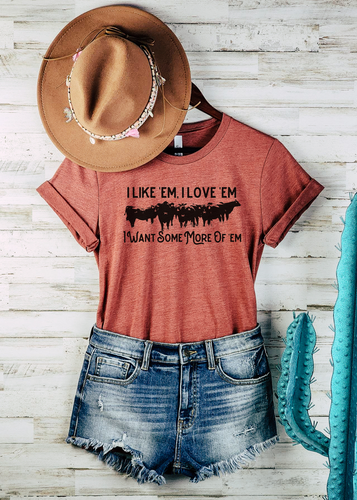 I Like 'Em, I Love 'Em Cows Short Sleeve Tee [4 colors] tcc graphic tee - $19.99 The Cinchy Cowgirl Small Heather Clay 