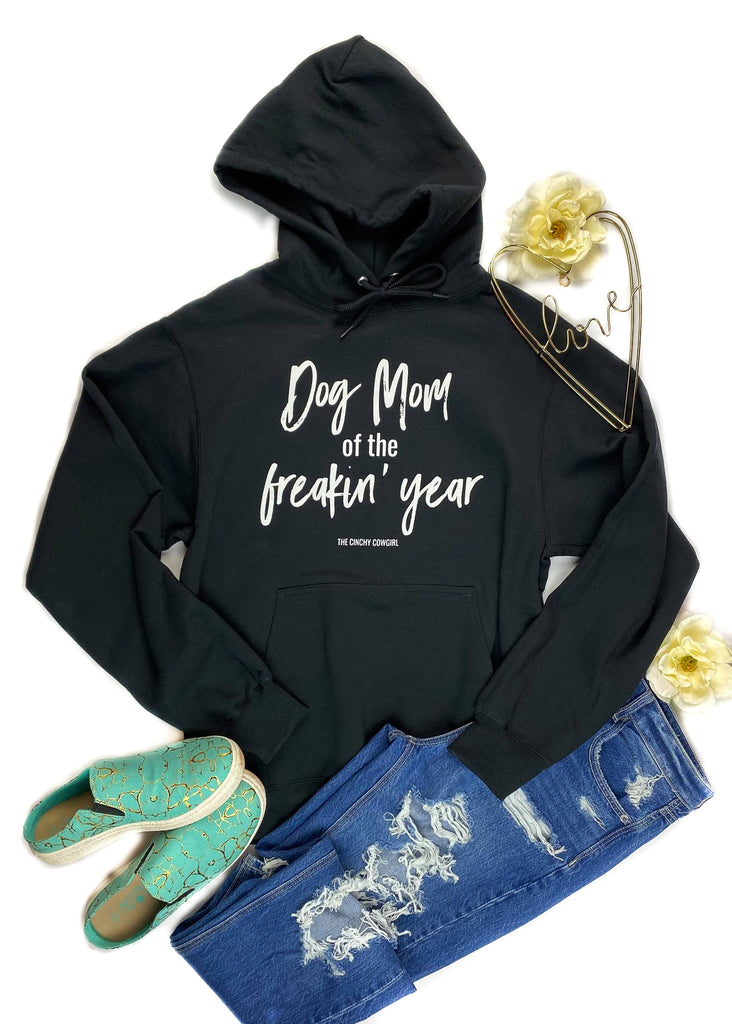 Black Dog Mom of the Freakin' Year Hoodie graphic hoodie The Cinchy Cowgirl   