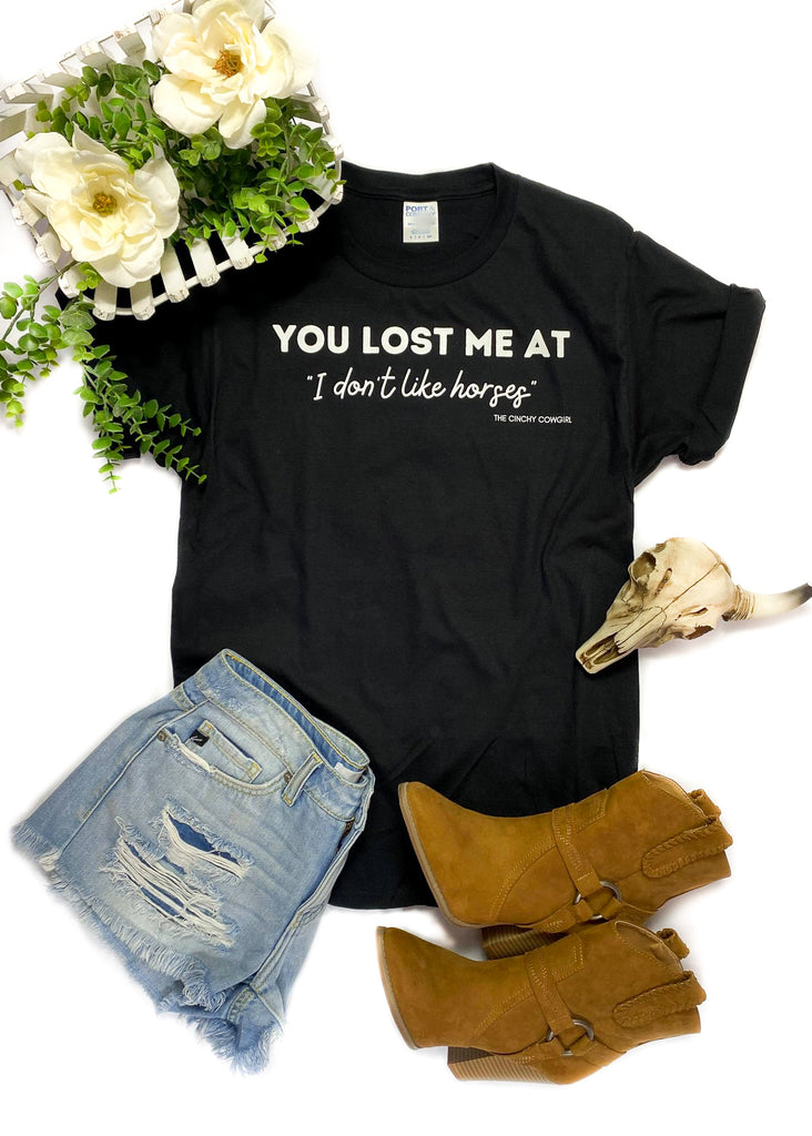 Black You Lost Me Horses Short Sleeve Graphic Tee tcc graphic tee The Cinchy Cowgirl   