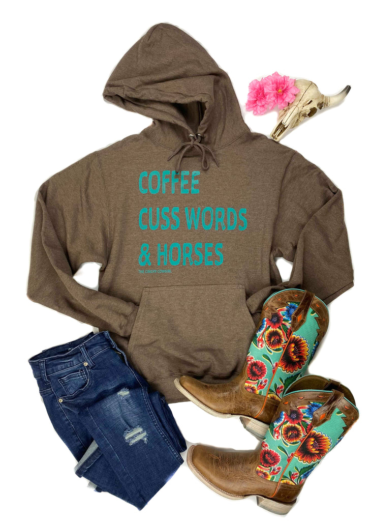Brown Coffee, Cuss Words & Horses Hoodie graphic hoodie The Cinchy Cowgirl   