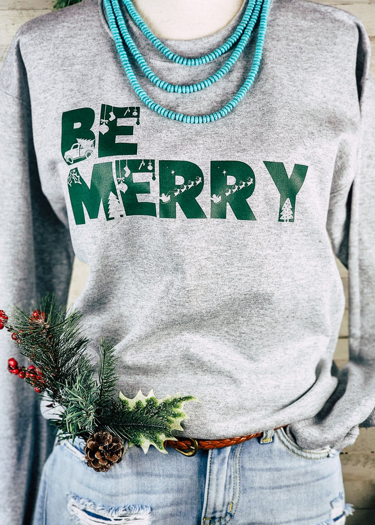 Be Merry Sweatshirt- SMALL tcc graphic tee - sample small The Cinchy Cowgirl   