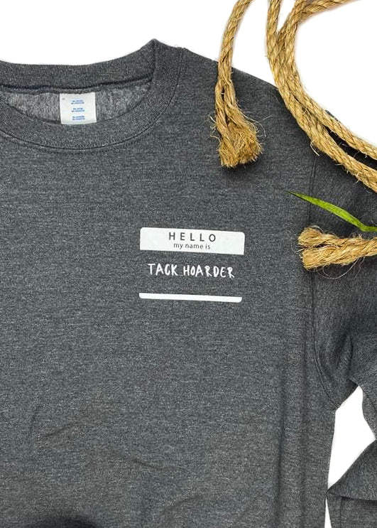 Dark Grey Hello Tack Hoarder Sweatshirt Graphic Sweatshirt The Cinchy Cowgirl