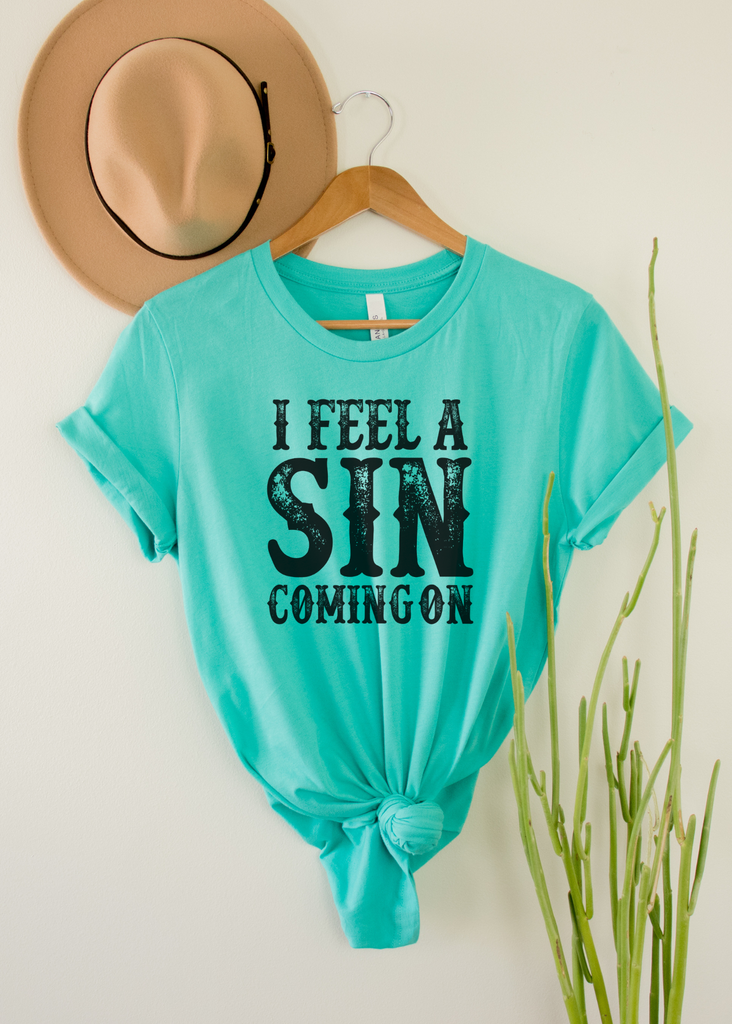 I Feel A Sin Coming On Short Sleeve Tee [4 colors] tcc graphic tee - $19.99 The Cinchy Cowgirl Small Teal 