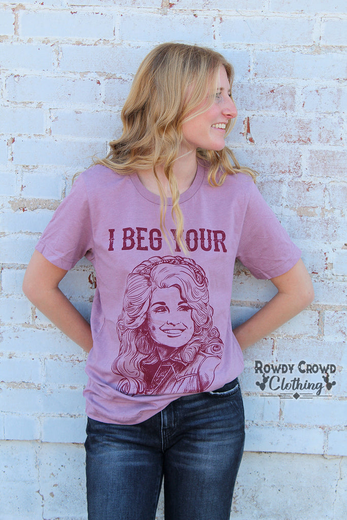 I Beg Your Tee Graphic Tee Rowdy Crowd Clothing   
