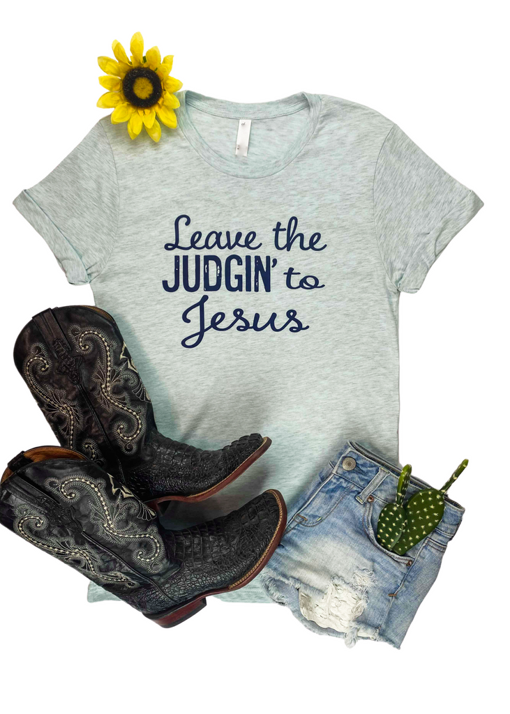 Ice Blue Leave the Judgin' to Jesus Short Sleeve Graphic Tee tcc graphic tee The Cinchy Cowgirl   