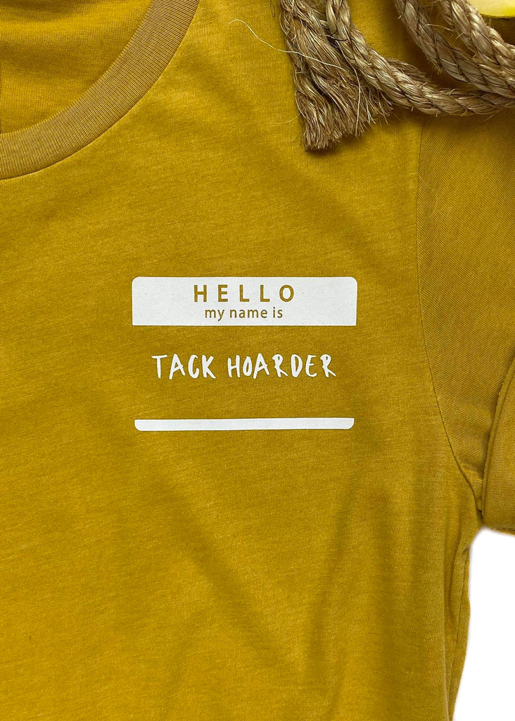 Mustard Hello Tack Hoarder Side Short Sleeve Tee tcc graphic tee The Cinchy Cowgirl   