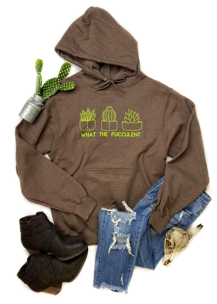 Brown What The Fucculent Hoodie graphic hoodie The Cinchy Cowgirl   