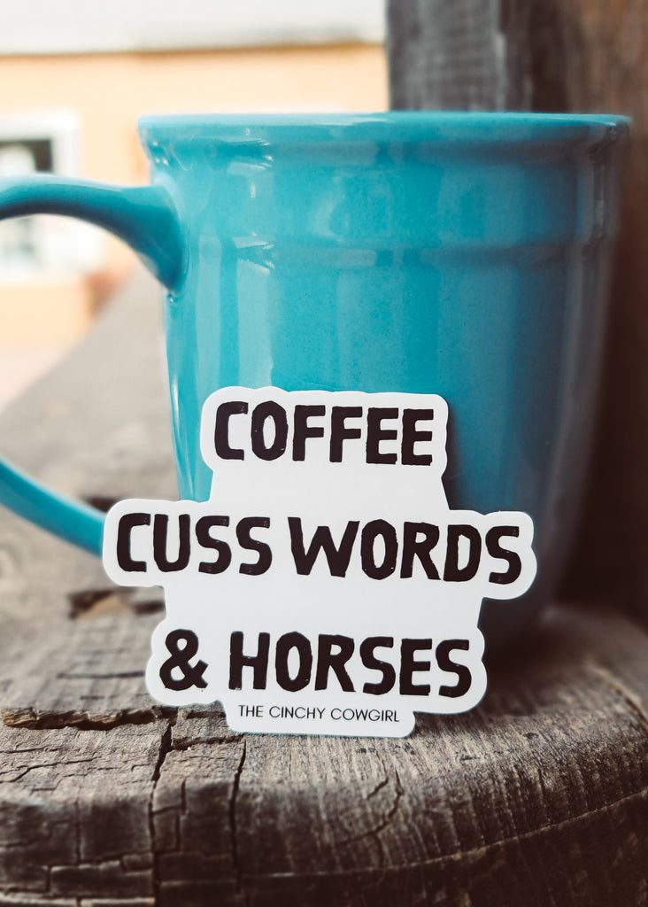 Coffee Cuss Words & Horses Sticker stickers The Cinchy Cowgirl   