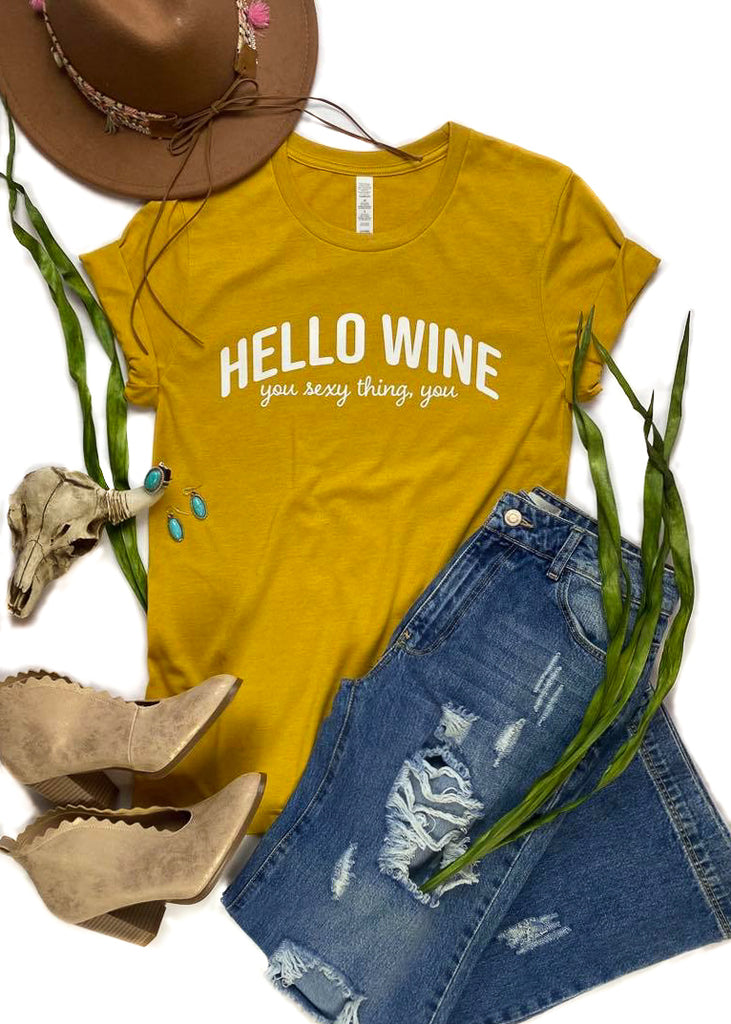 Mustard Hello Wine Short Sleeve Tee tcc graphic tee The Cinchy Cowgirl   