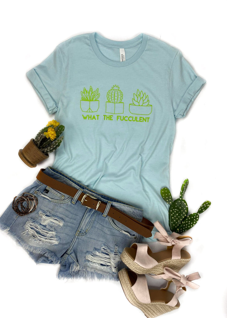 Ice Blue What The Fucculent Short Sleeve Tee tcc graphic tee The Cinchy Cowgirl   