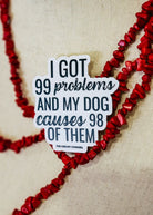 Problems Dog Sticker stickers The Cinchy Cowgirl   